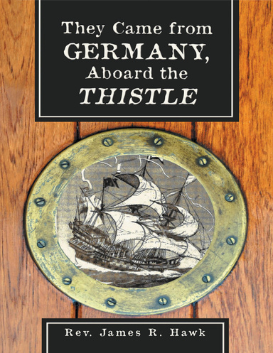 They Came from Germany, Aboard the Thistle