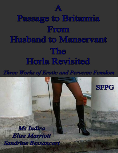 A Passage to Britannia - From Husband to Manservant - The Horla Revisited