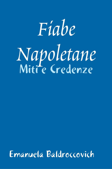 Fiabe Napoletane - Miti e Credenze