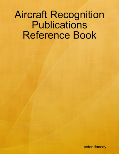 Aircraft Recognition Publications Reference Book
