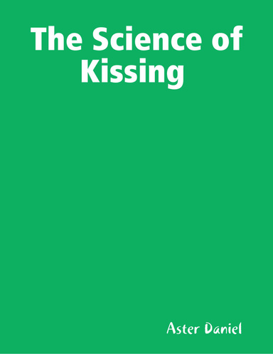 The Science of Kissing
