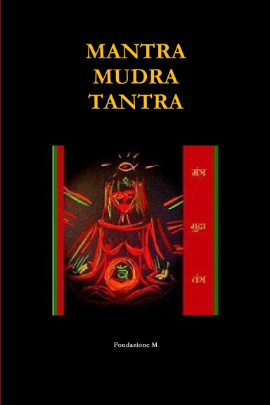 Mantra Mudra Tantra
