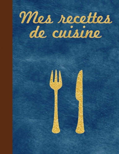Mes recettes de cuisine bleu