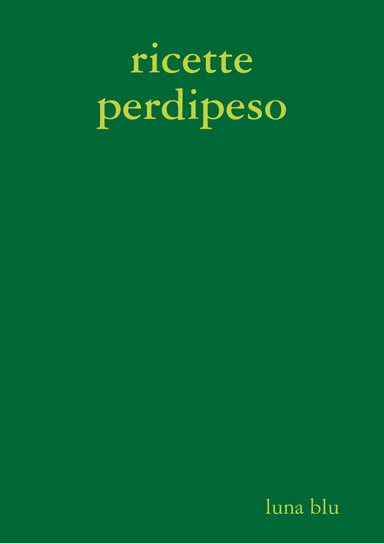 ricette perdipeso