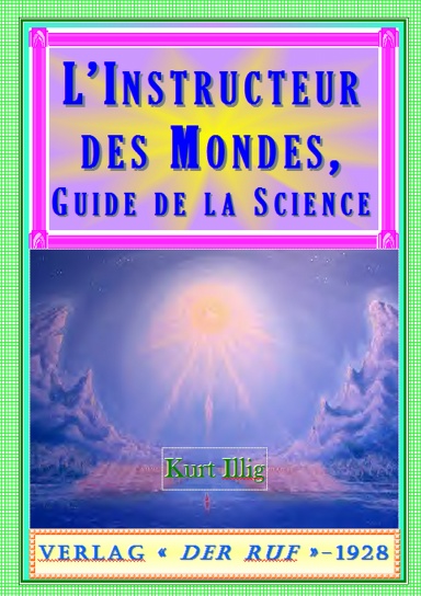 L'Instructeur des Mondes, Guide de la Science