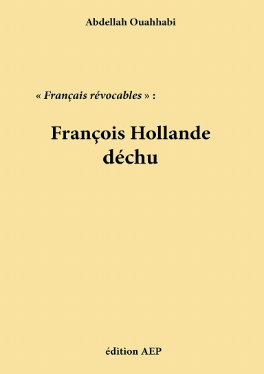 " Français révocables " : François Hollande déchu