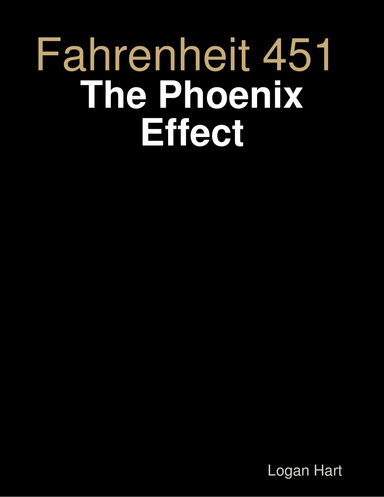 Fahrenheit 451 the Phoenix Effect