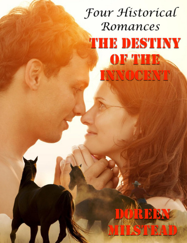 The Destiny of the Innocent: Four Historical Romances