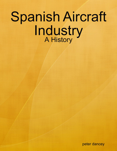 Spanish Aircraft Industry - A History