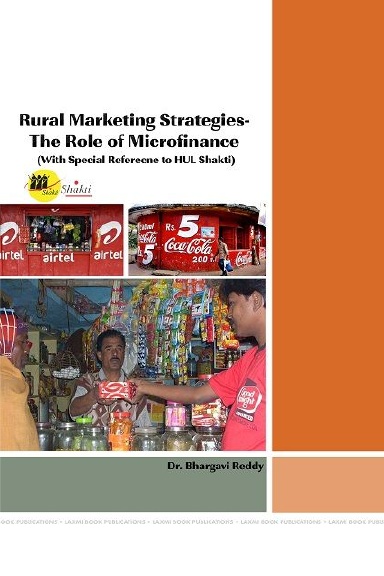 RURAL MARKETING STRATEGIES- The Role of Micro Finance (With Special reference to HUL Shakti)