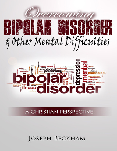 Overcoming Bipolar & Other Mental Difficulties