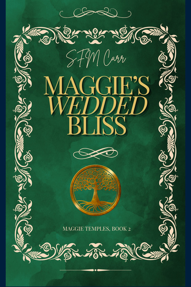 Maggie's Wedded Bliss