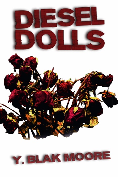 Diesel Dolls