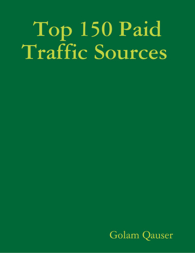 Top 150 Paid Traffic Sources