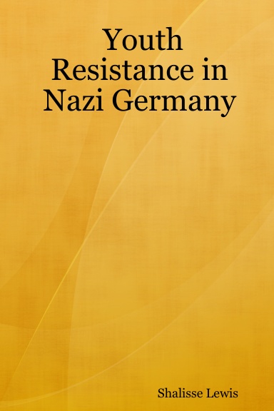 Youth Resistance in Nazi Germany