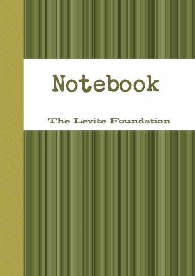 The Levite Foundation Notebook