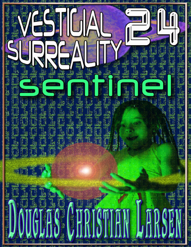 Vestigial Surreality: 24