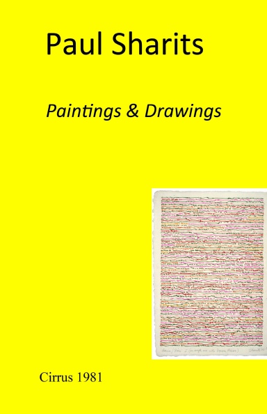 Paul Sharits: Paintings & Drawings