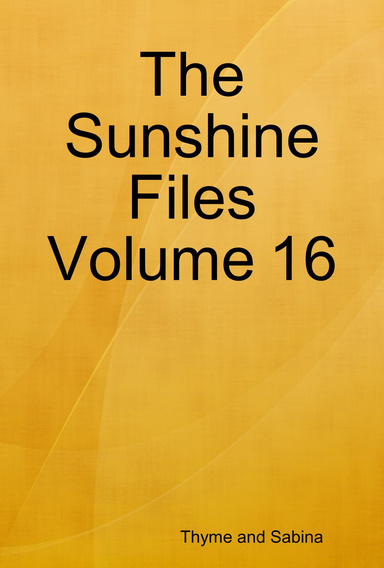 The Sunshine Files Volume 16