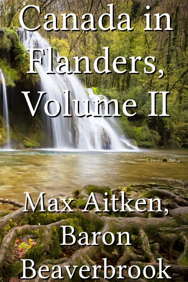 Canada in Flanders, Volume II