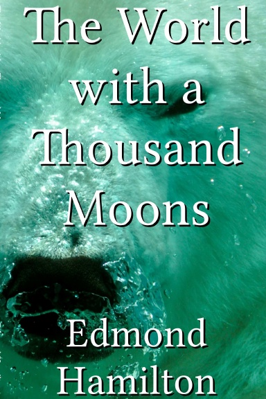 The World with a Thousand Moons
