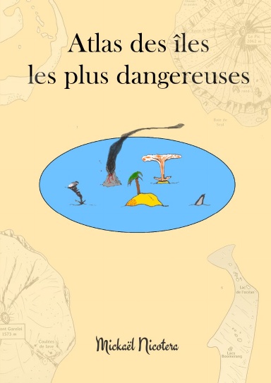 Atlas des îles les plus dangereuses