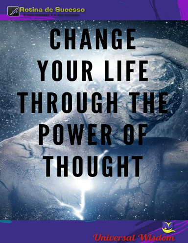 Change your life through the power of thought