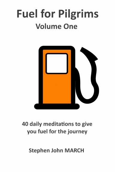 Fuel for Pilgrims - Volume One