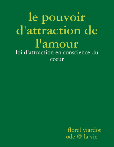 le pouvoir d'attraction de l'amour