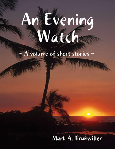 An Evening Watch