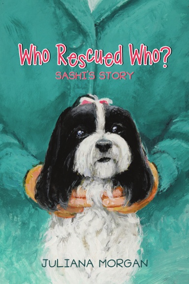 Who Rescued Who?: Sashi’s Story