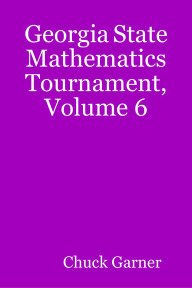 Georgia State Mathematics Tournament, Volume 6