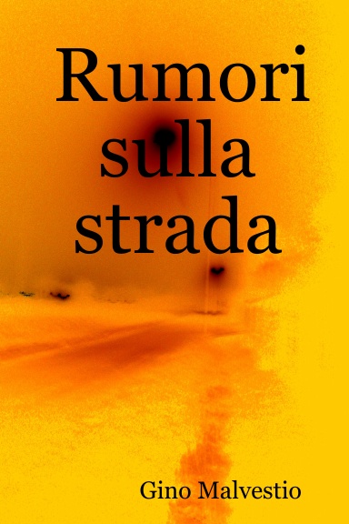 Rumori sulla strada