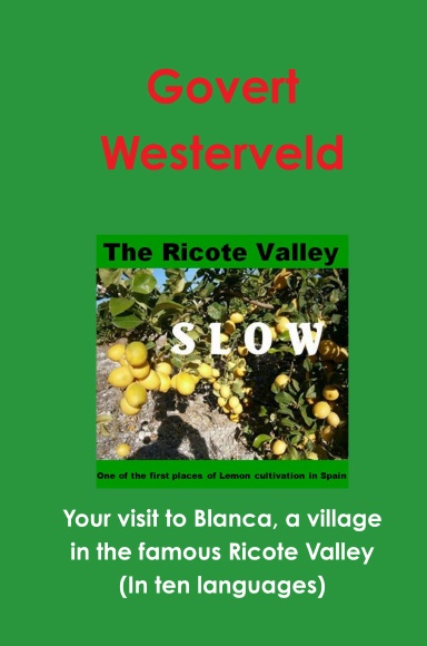 Your visit to Blanca, a village in the famous Ricote Valley