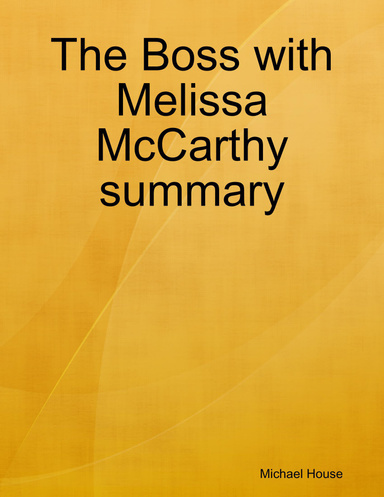 The Boss with Melissa McCarthy summary