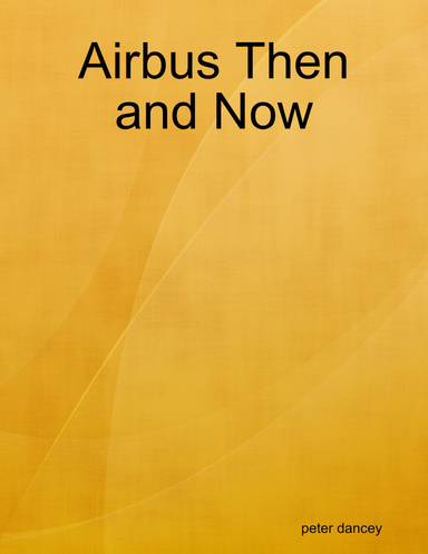 Airbus Then and Now