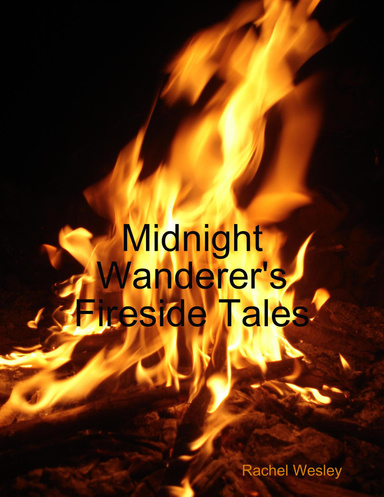 Midnight Wanderer's Fireside Tales
