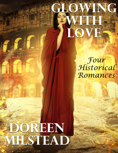 Glowing With Love: Four Historical Romances
