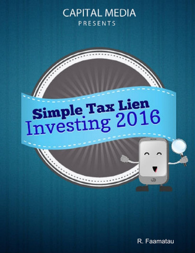 Simple Tax Lien Investing for 2016