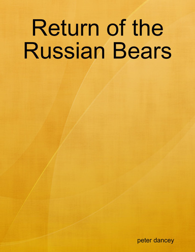 Return of the Russian Bears