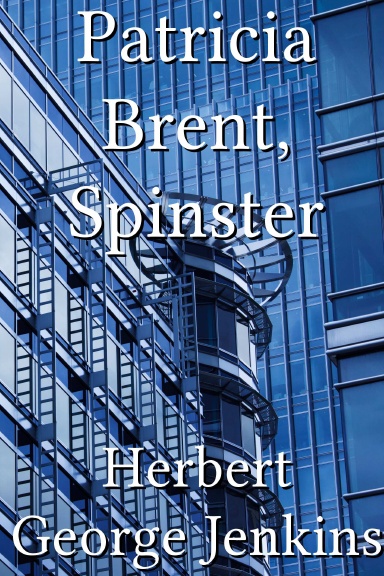 Patricia Brent, Spinster