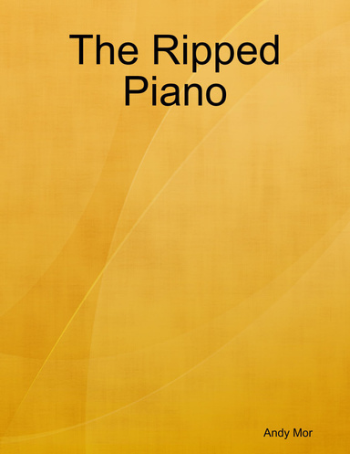 The Ripped Piano