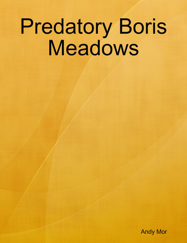 Predatory Boris Meadows