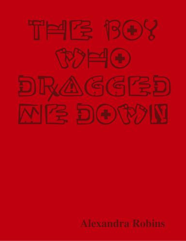 The Boy Who Dragged Me Down