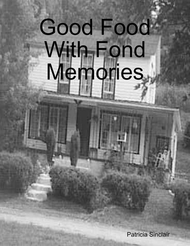 Good Food With Fond Memories