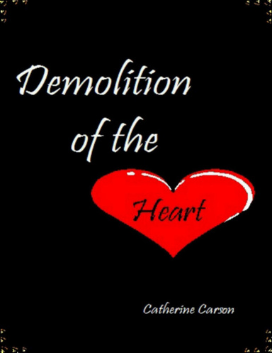 Demolition of the Heart