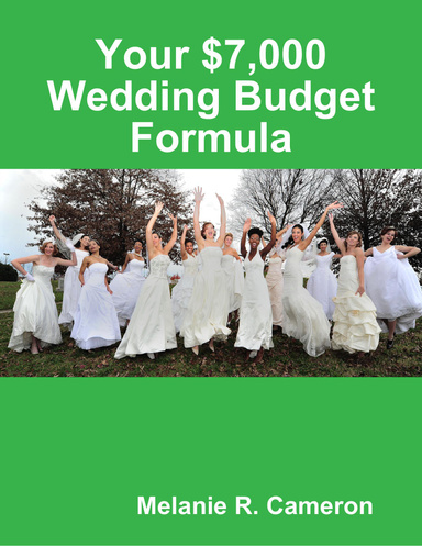 Your $7,000 Wedding Budget Formula