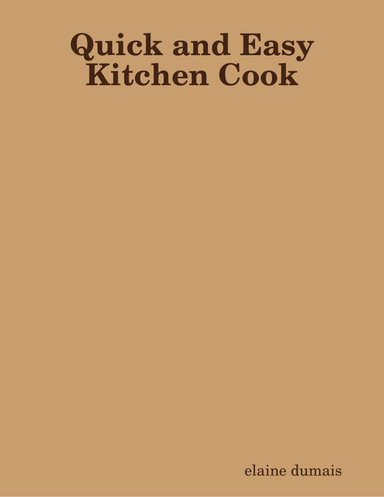 Quick and Easy Kitchen Cook