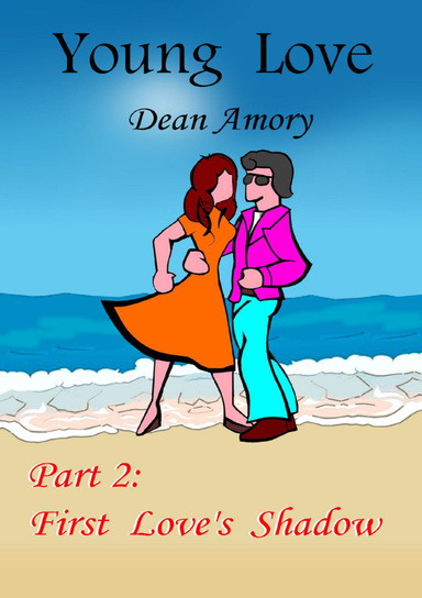 Young Love - Part 2: First Love's Shadow