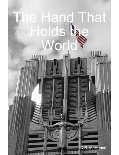 The Hand That Holds the World